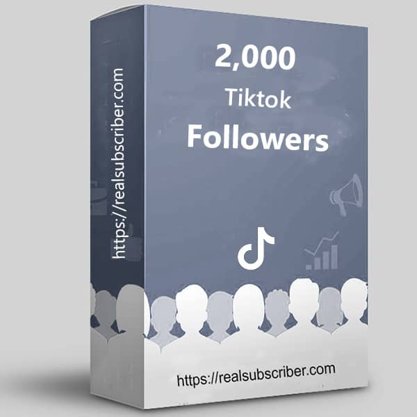 Buy 2000 TikTok followers